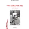 Image de Tout depend de dieu Michel Teodosijevic
