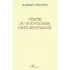 Image de Vérité du scepticisme chez Montaigne Hubert Vincent