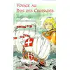 Image de Voyage au pays des croisades