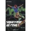 Image de Squatteur de reve Dany Jeury