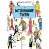 Image de Le dictionnaire Tintin Renaud Nattiez
