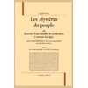 Image de Les mystères du peuple ou Histoire d'une famille de prolétaires à travers les âges. Texte intégral publié par et avec une présentation de Jean-Pierre Galvan Eugène Sue