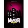 Image de Le manoir - saison 2 - l'exil Tome 2 : l'antre des secrets Evelyne Brisou-Pellen