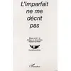 Image de L'imparfait ne me decrit pas