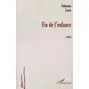 Image de FIN DE L'ENFANCE : Récits Fabienne Louis