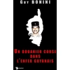 Image de Un douanier corse dans l'enfer guyanais Guy Bonini
