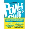 Image de Power Club Tome 3 : Un rêve indestructible Alain Gagnol