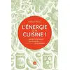 Image de L'énergie, ça se cuisine ! Des conseils simples et sur mesure pour une alimentation anti-fatigue Emilie Félix