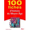 Image de 100 fiches d'histoire du Moyen ge (4e édition) Stéphane Muzelle