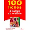 Image de 100 fiches d'histoire du XXe siècle (4e édition) Laure Pitti, Caroline Bégaud, Eric Lafon