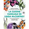 Image de La cuisine familiale de Linda McCartney Paul Mccartney, Linda Mcartney