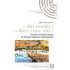 Image de - Des romans ? - Non : leurs vies ! Delphine Leroy
