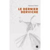 Image de Le dernier derviche Ganimat Zahid