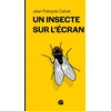 Image de Un insecte sur l'écran Jean-François Calvat