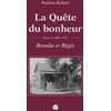 Image de La Quête du bonheur - Tome I - 1889-1912 - Rosalie et Régis Pauline Robert