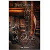 Image de La cage T02 Hervé Gagnon