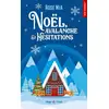 Image de Noël, avalanche et hésitations Rose Mia