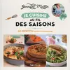 Image de Je cuisine au fil des saisons : 60 recettes saines et gourmandes Jennifer Martin