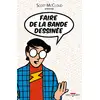 Image de Faire de la bande dessinée Scott Mccloud
