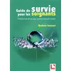 Image de Guide de survie pour les soignants - prendre soin de soi pour prendre soin des autres Barbara Joannot