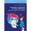 Image de Pratiques soignantes et crises sanitaires Marie-Claude Daydé