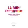 Image de La Faim Emotionnelle Bénédicte Le Panse
