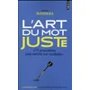 Image de L'art du mot juste - 275 propositions pour enrichir son vocabulaire Valérie Mandera