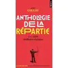 Image de Anthologie de la répartie : les 1000 meilleures répliques Julien Colliat
