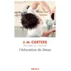 Image de L'éducation de Jésus John Maxwell Coetzee