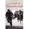 Image de La bataille de Guadalcanal 1942-1943 Henri Ortholan