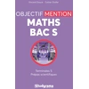 Image de Mathématiques - objectif mention bac S - terminales S, prépas scientifiques Vincent Douce, Coline Chaffer