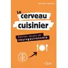 Image de Le cerveau cuisinier : petites leçons de neurogastronomie Roland Salesse