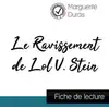 Image de Le ravissement de Lol V. Stein de Marguerite Duras (fiche de lecture et analyse complète de l'oeuvre) Marguerite Duras