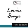 Image de Lucrèce Borgia de Victor Hugo (fiche de lecture et analyse complète de l'oeuvre) Victor Hugo
