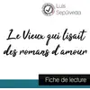 Image de Le vieux qui lisait des romans d'amour de Luis Sepulveda (fiche de lecture et analyse complète de l'oeuvre) Luis Sepúlveda