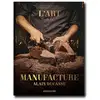 Image de Alain Ducasse : L'art de la Manufacture - édition de luxe Laziz Hamani, Anne-Sophie Stefanini
