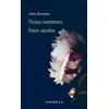 Image de Nous sommes bien seules Julie Bosman