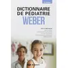 Image de Dictionnaire de pédiatrie Weber Collectif