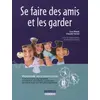 Image de SE FAIRE DES AMIS ET LES GARDER Line Massé, Claude Verret