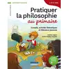 Image de PRATIQUER LA PHILOSOPHIE AU PRIMAIRE