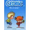 Image de Cédric Tome 22 : elle est moche !