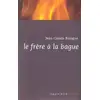 Image de Le frère à la bague Jean-Claude Bologne