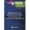 Image de Mécanique des milieux continus - introduction aux principes et applications
