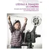 Image de L'école à travers le cinéma - ce que les films nous disent sur le système éducatif Collectif