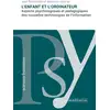 Image de L'enfant et l'ordinateur : aspects psychologiques et pédagogiques des nouvelles technologies de l'information Jean Retschitzki