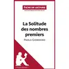Image de Fiche de lecture : la solitude des nombres premiers de Paolo Giordano - analyse complète de l'oeuvre et résumé Audrey Millot