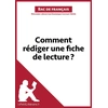 Image de Comment rédiger une fiche de lecture ? (Fiche de cours) - méthodologie lycée - réussir le bac de français Dominique Coutant-Defer