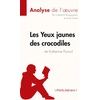 Image de Les Yyeux jaunes des crocodiles de Katherine Pancol Catherine Bourguignon, Lucile Lhoste