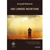 Image de Une lumière incertaine Arnaud Delcorte