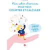 Image de Mon cahier d'exercices pour mieux compter et calculer Alain Ménissier
